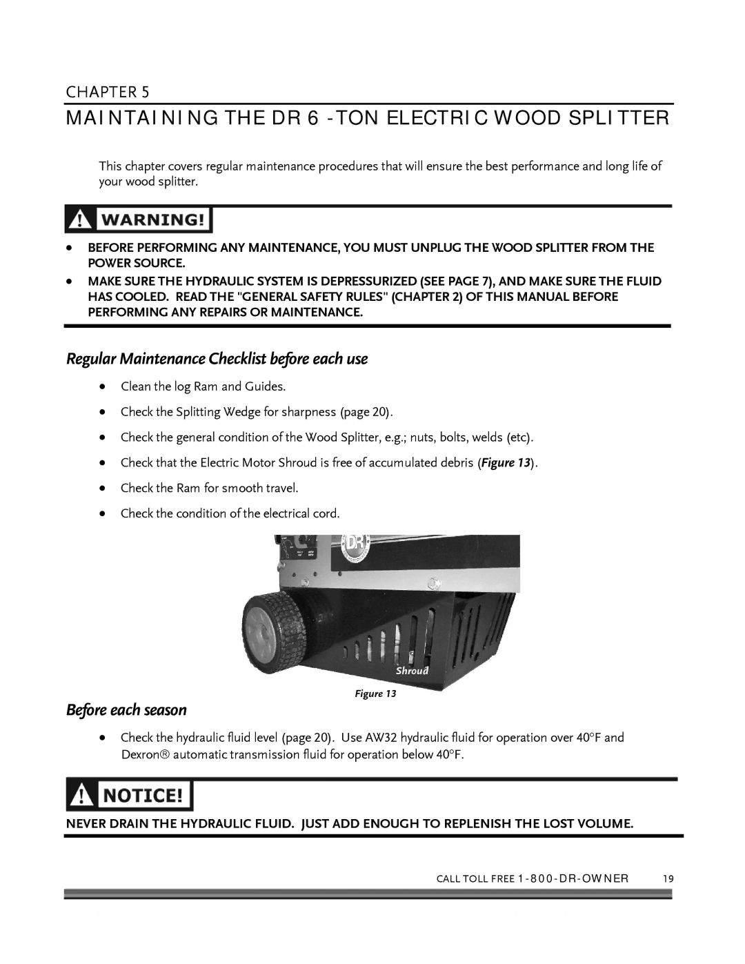 Country Home Products 6-TON operating instructions Maintaining the DR 6 -TON Electric Wood Splitter, Before each season 