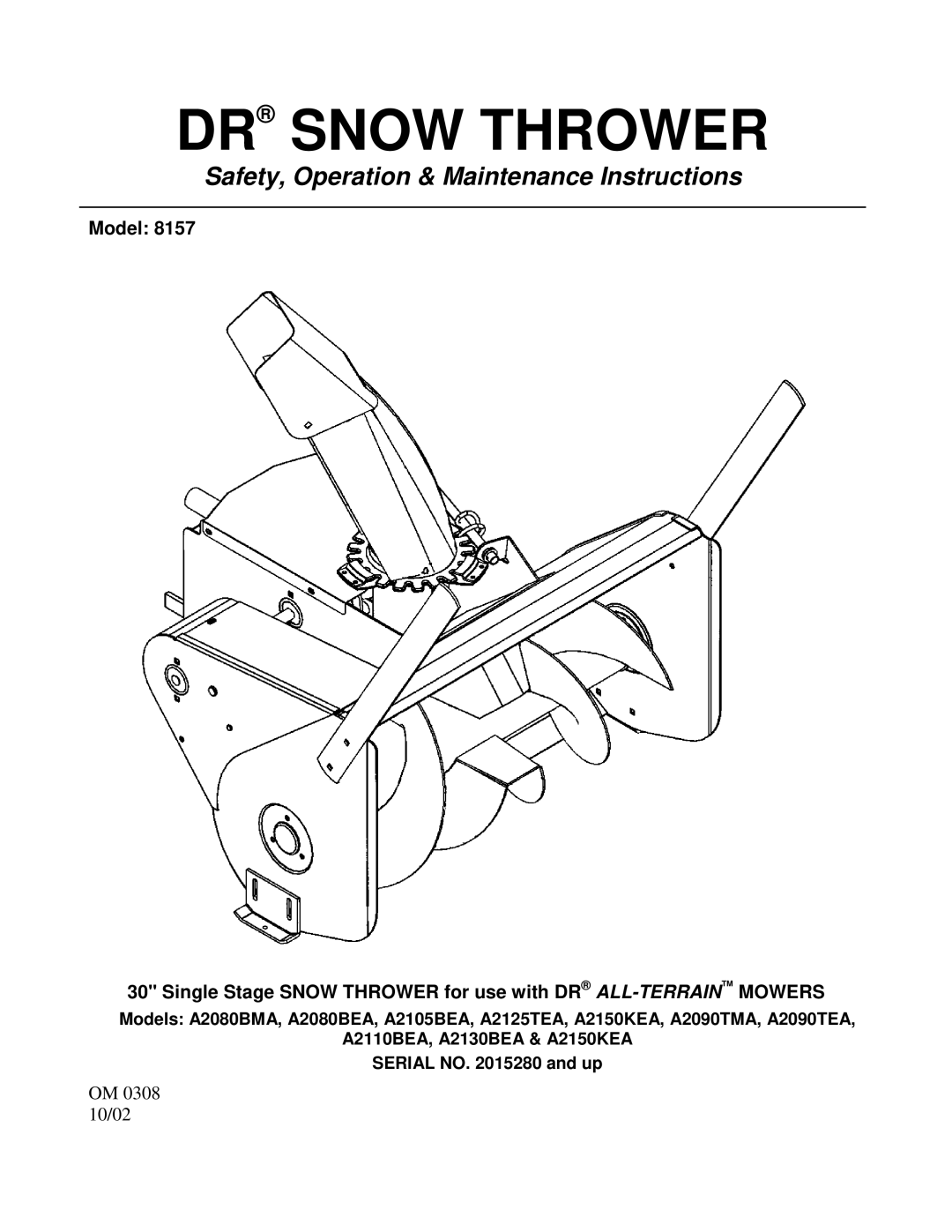 Country Home Products A2090TEA, A2080BEA, A2105BEA, A2080BMA, A2090TMA, A2110BEA, A2125TEA, A2130BEA manual DR Snow Thrower 