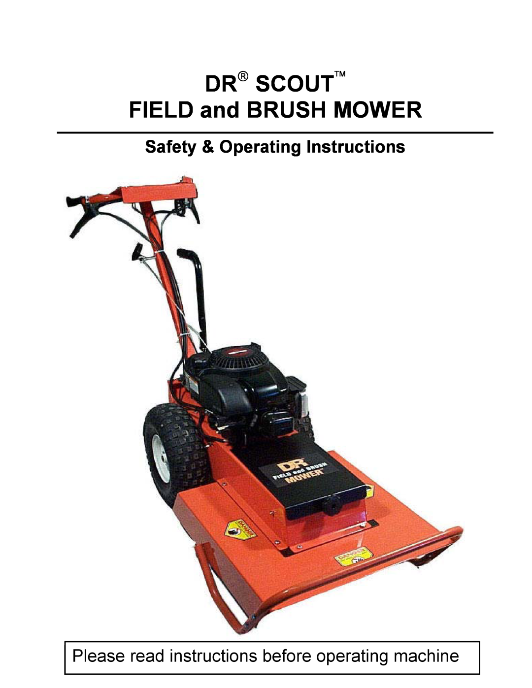 Country Home Products DR SCOUT FIELD and BRUSH MOWER manual DR SCOUT FIELD and BRUSH MOWER 