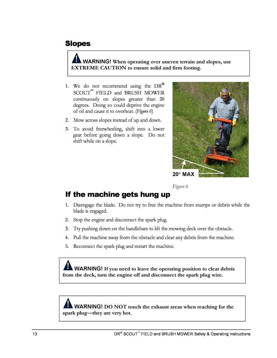 Country Home Products DR SCOUT FIELD and BRUSH MOWER manual Slopes, If the machine gets hung up, 20 MAX 