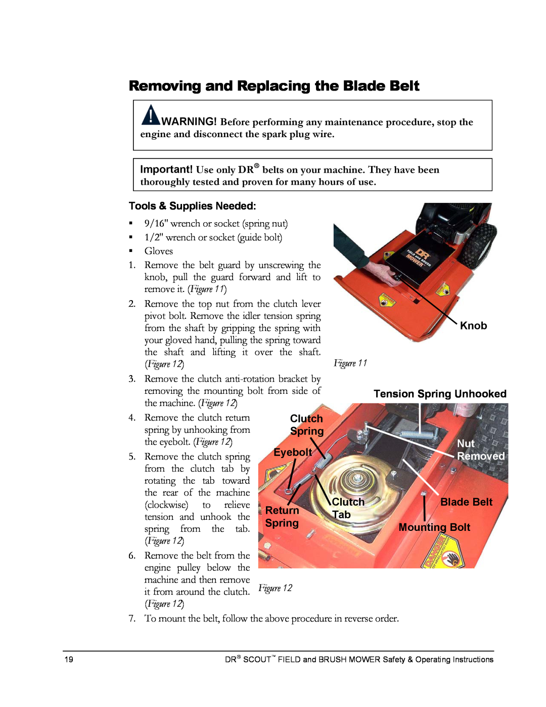 Country Home Products DR SCOUT FIELD and BRUSH MOWER manual Removing and Replacing the Blade Belt 