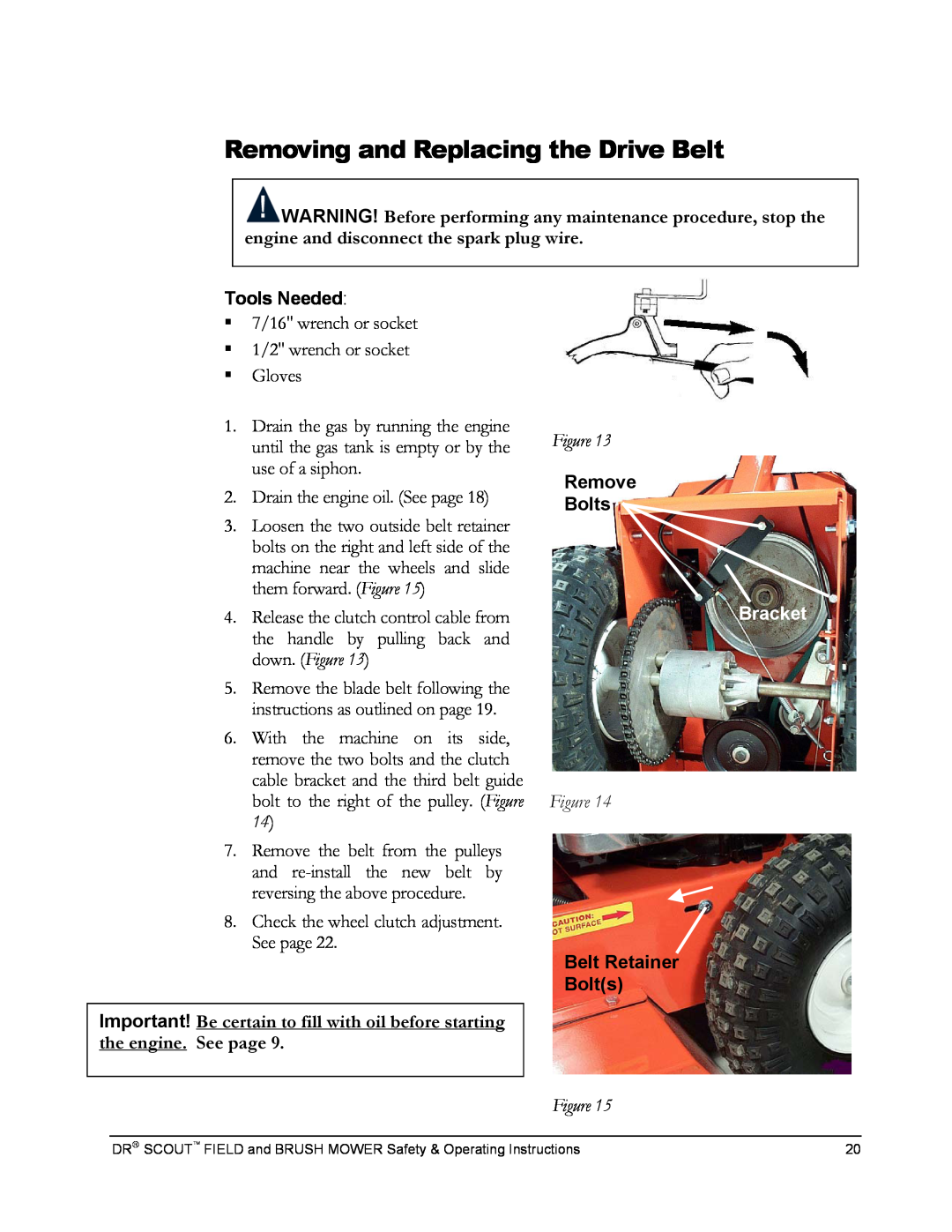 Country Home Products DR SCOUT FIELD and BRUSH MOWER manual Removing and Replacing the Drive Belt, Bracket, Tools Needed 