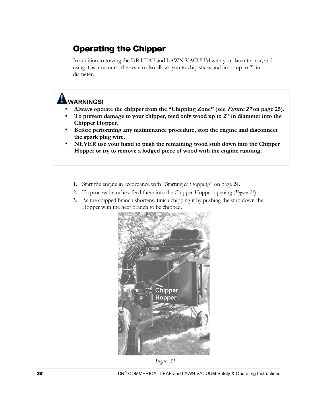 Country Home Products DR manual Operating the Chipper 