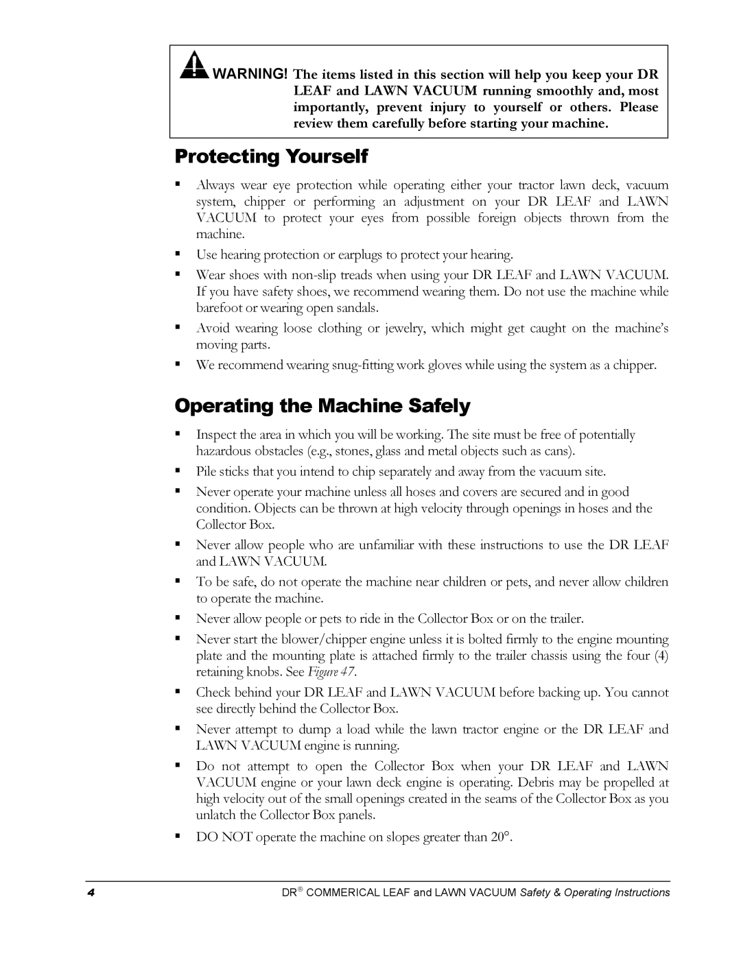 Country Home Products DR manual Protecting Yourself, Operating the Machine Safely 