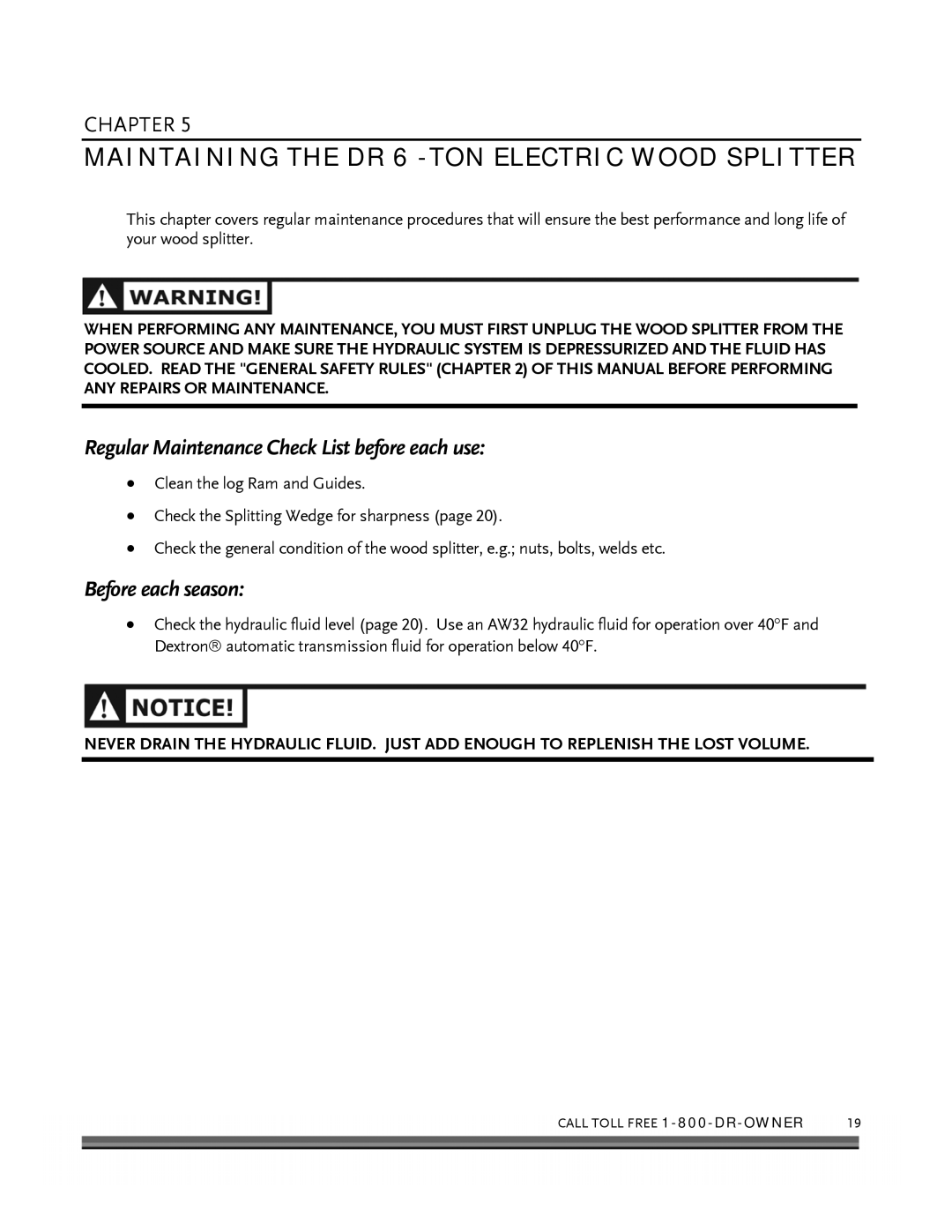 Country Home Products ELECTRIC WOOD SPLITTER manual Maintaining the DR 6 -TON Electric Wood Splitter, Before each season 