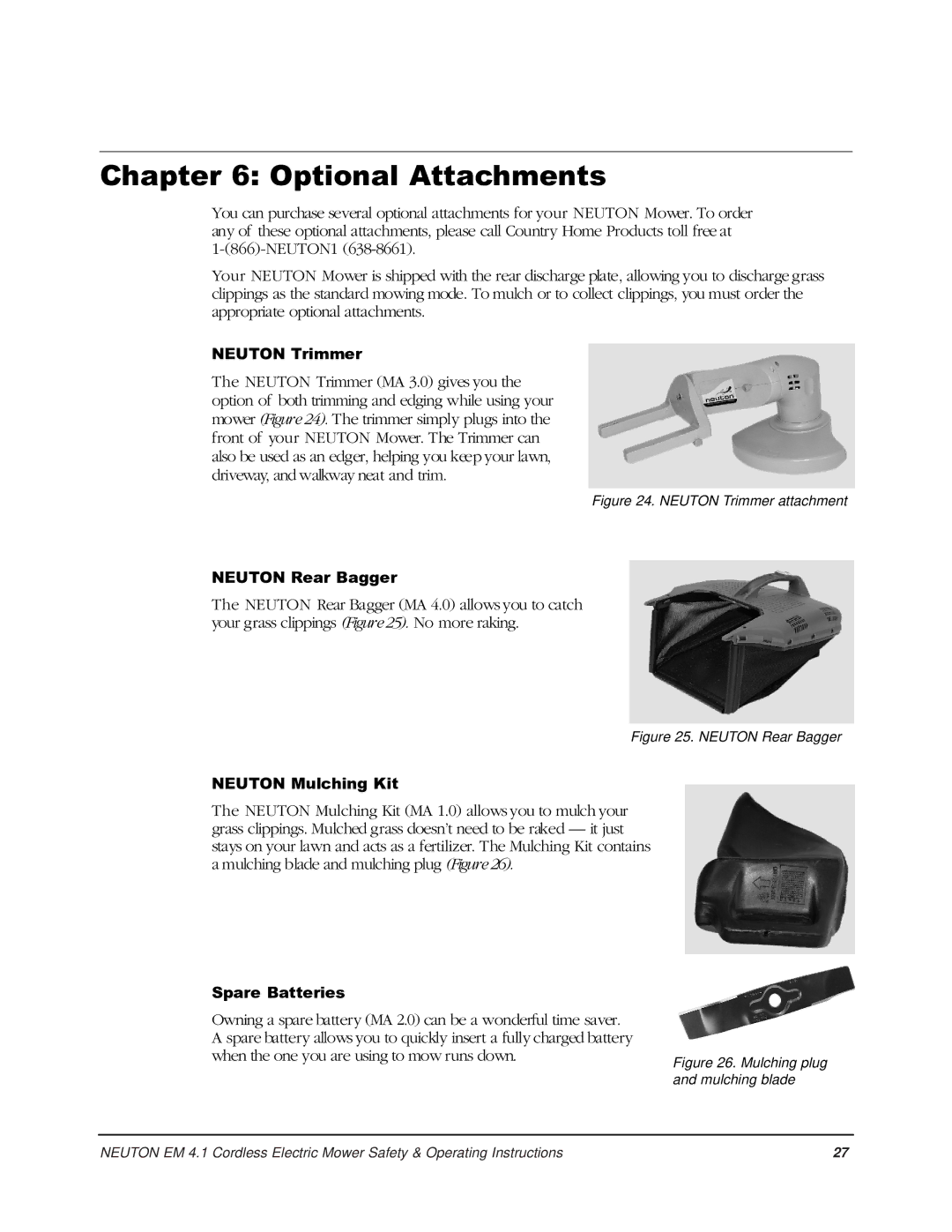 Country Home Products EM 4.1 operating instructions Optional Attachments, Neuton Trimmer attachment 