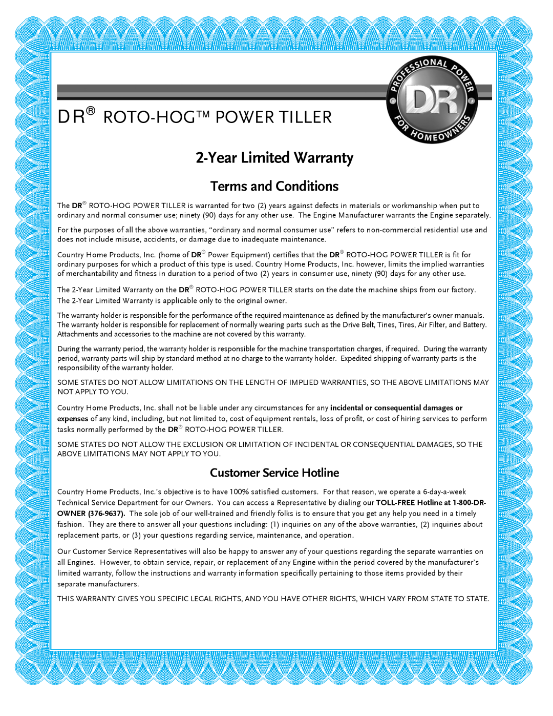 Country Home Products ROTO-HOGTM manual Dr Roto-Hog Power Tiller, Terms and Conditions, Customer Service Hotline 