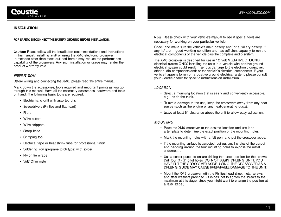 Coustic XM6 owner manual Installation, Preparation, Location, Mounting 