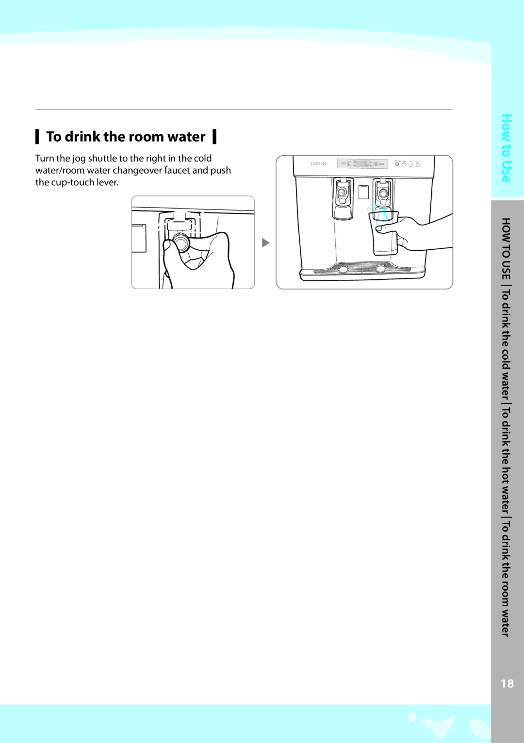 Coway CHP-03AR, CHP-03AL, CHP-03AU warranty To drink the room water 