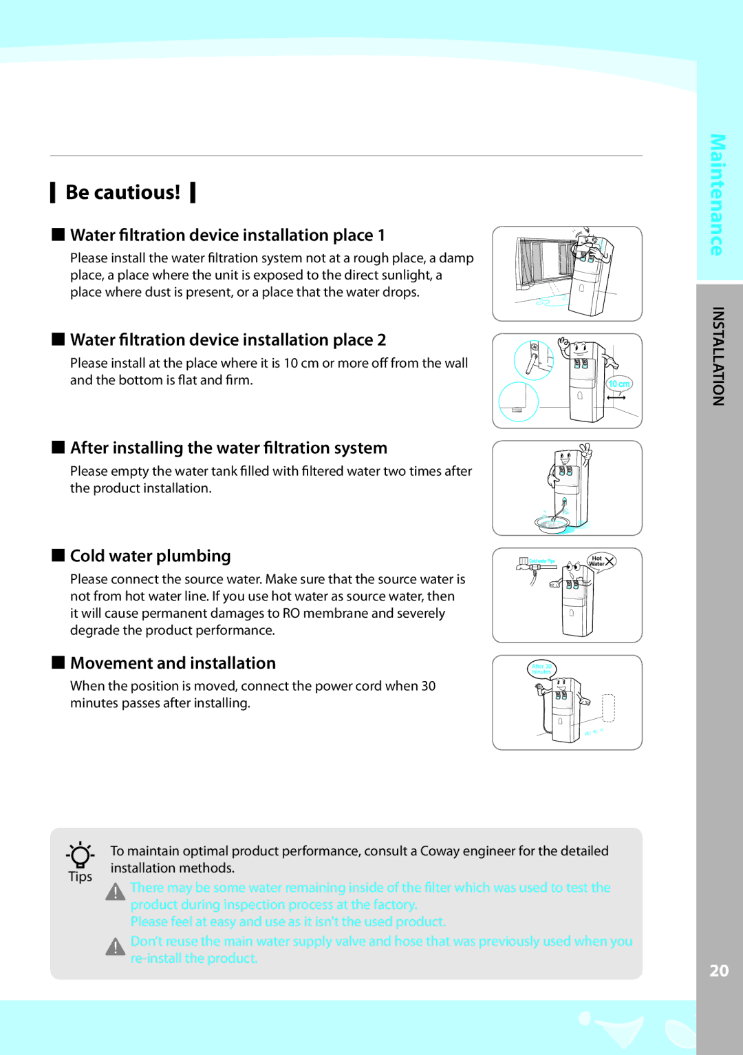 Coway CHP-04AL Be cautious,  Water filtration device installation place,  After installing the water filtration system 