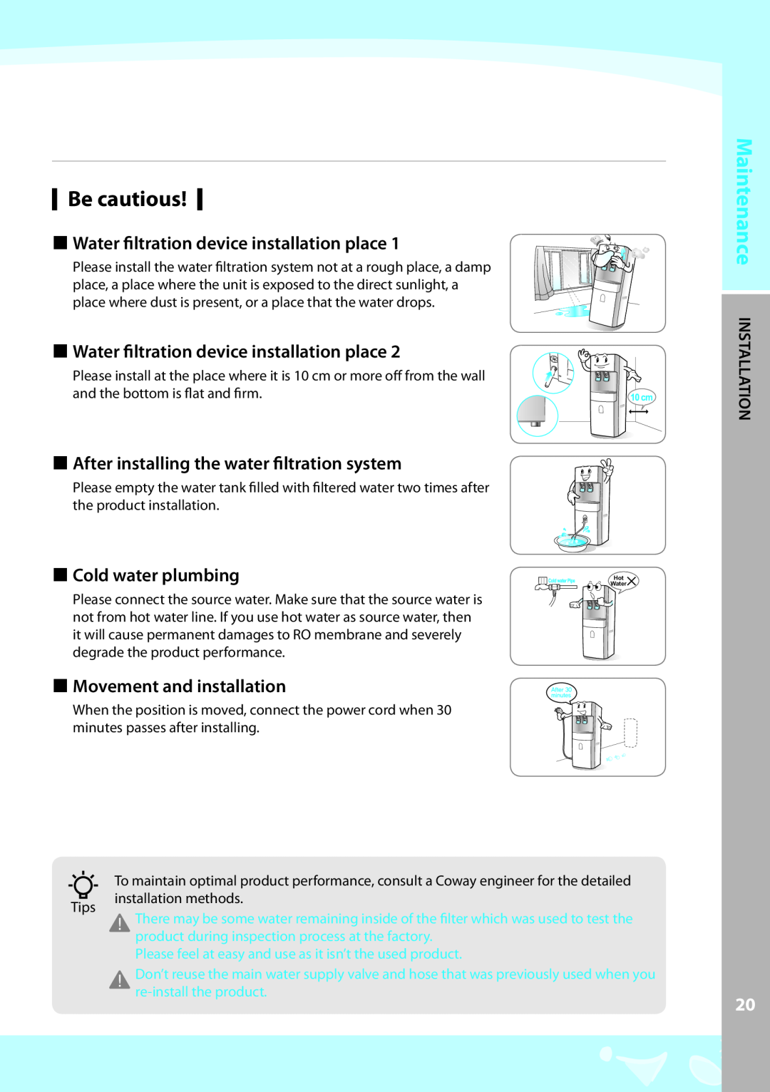Coway CHP-04AL Be cautious,  Water filtration device installation place,  After installing the water filtration system 