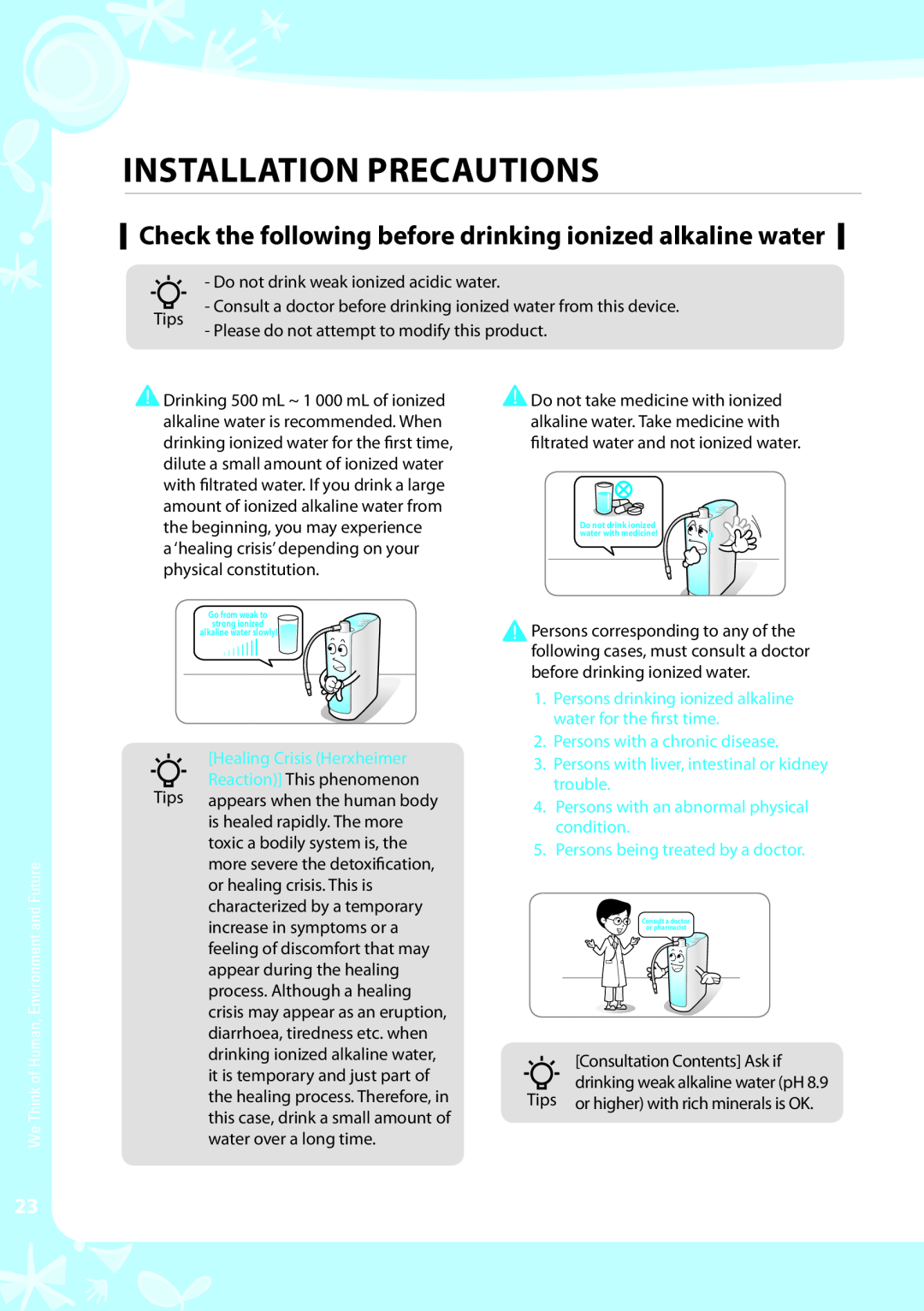 Coway EW-07GU warranty Check the following before drinking ionized alkaline water, Installation precautions 