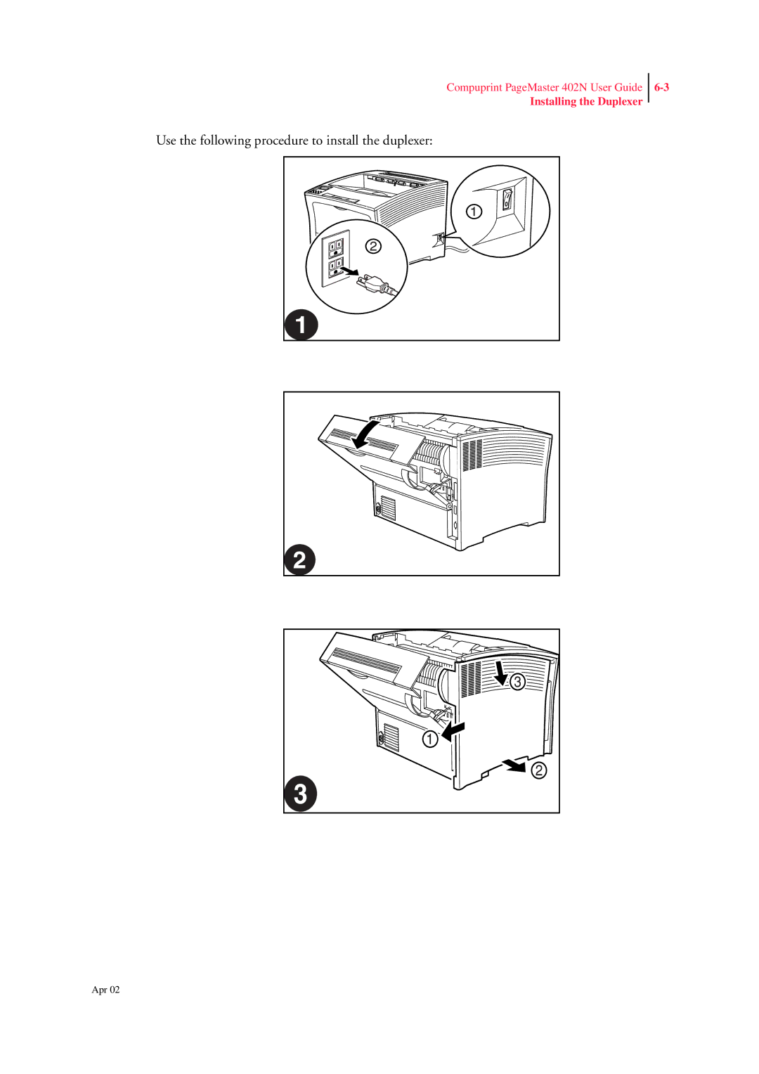 CPG PageMaster 402N manual Use the following procedure to install the duplexer 