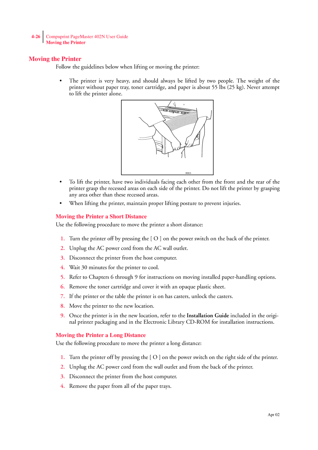 CPG PageMaster 402N manual Moving the Printer a Short Distance, Moving the Printer a Long Distance 