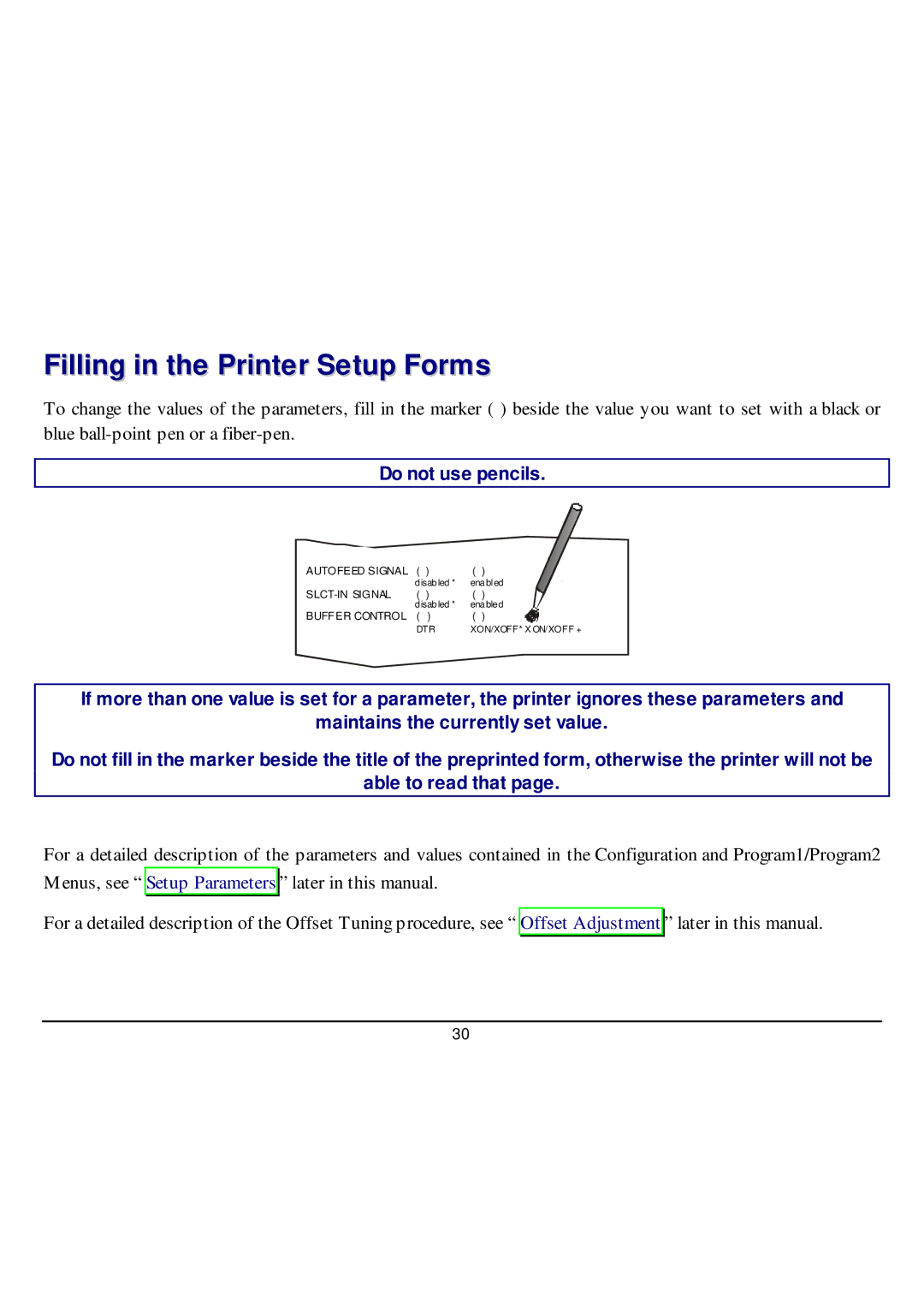 CPG SP40 manual Filling in the Printer Setup Forms, Do not use pencils 