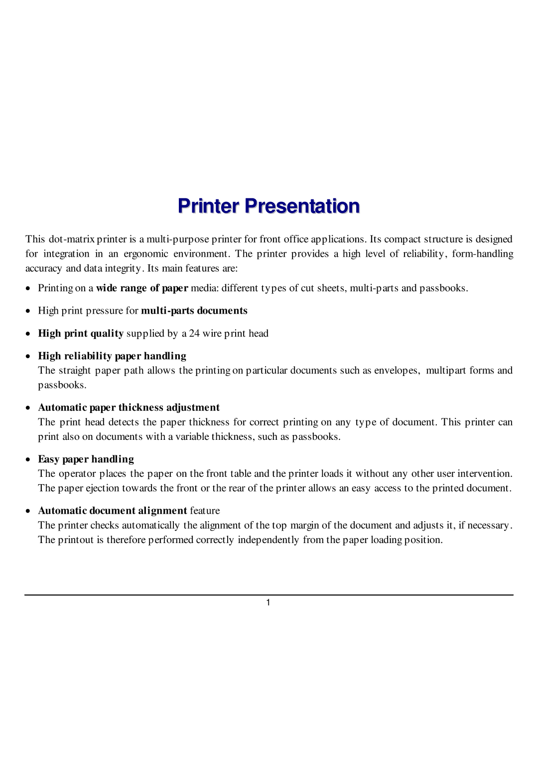 CPG SP40 manual Printer Presentation, High reliability paper handling 