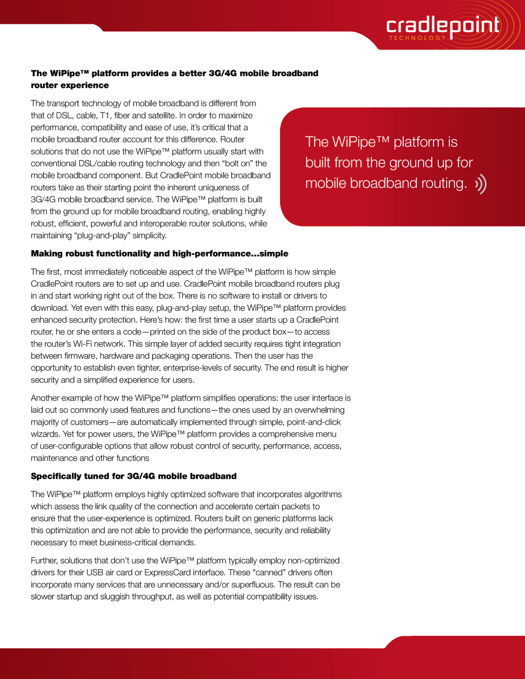 Cradlepoint CBA250 Making robust functionality and high-performance…simple, Specifically tuned for 3G/4G mobile broadband 