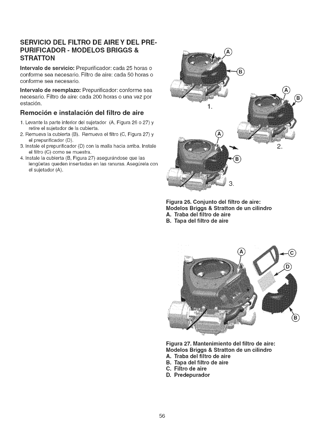 Craftsman 107.27768 manual SERVlCIO DEL Filtro DE Airey DEL PRE, Remoci6n e instalaci6n del filtro de aire, Predepurador 