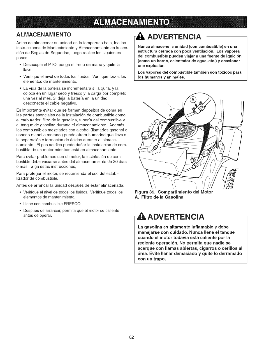 Craftsman 107.27768 manual Advertencia, Almacenamiento, Figura 39. Compartimiento del Motor, A. Filtro de la Gasolina 