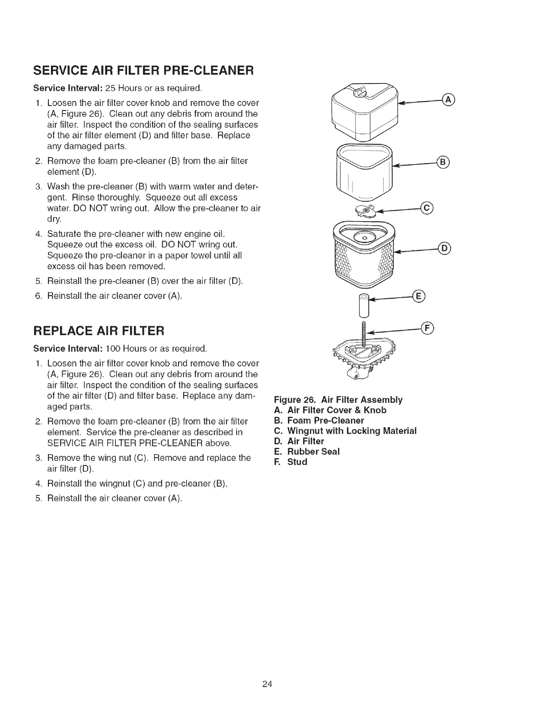 Craftsman 107.2777 manual SERVICE AiR FILTER PRE-CLEANER, Replace Air Filter, A.Air Filter Cover & Knob B.Foam Pre-Cleaner 