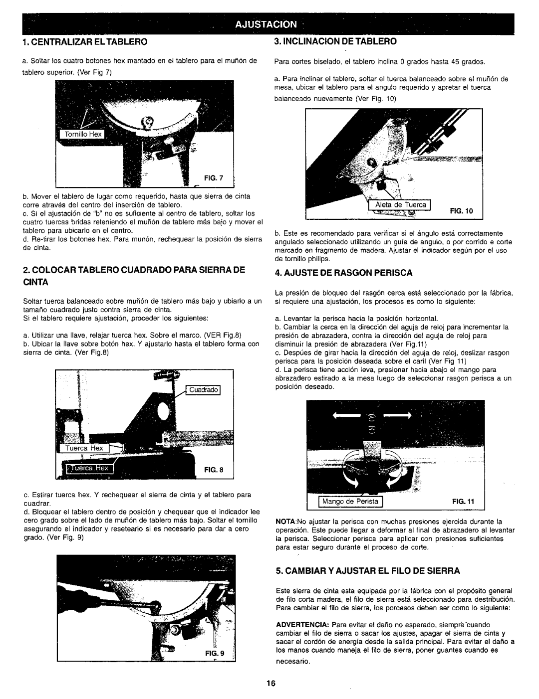 Craftsman 119.214 Colocar Tablero Cuadrado Para Sierra DE Cinta, Inclinacion DE Tablero, Ajuste DE Rasgon Perisca 