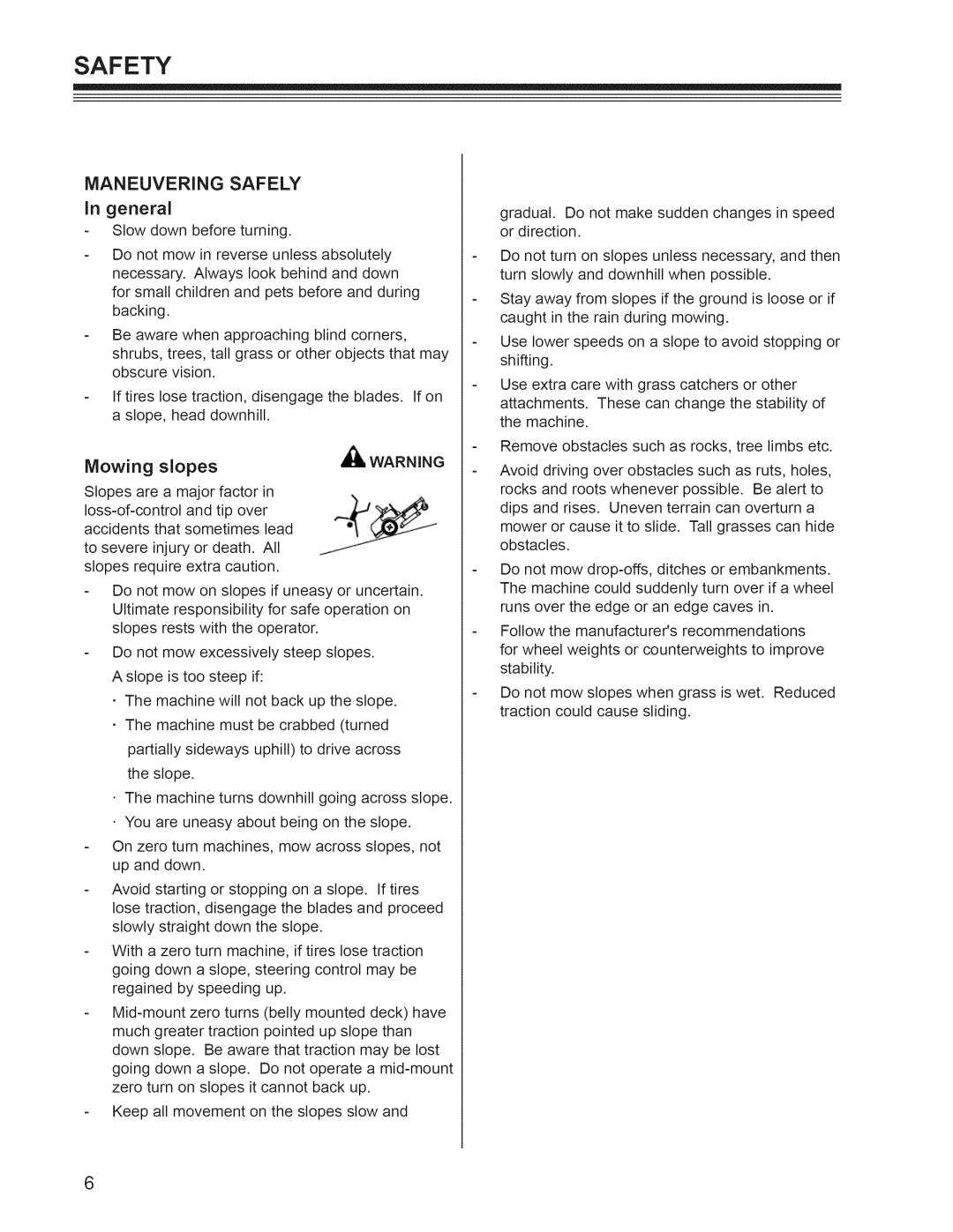 Craftsman 127.28877, 127.28876 manual Maneuvering Safely, General 