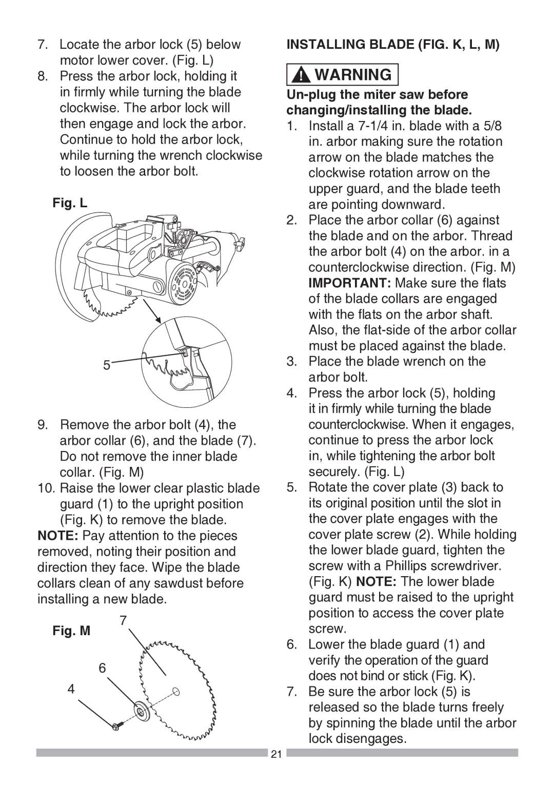 Craftsman 137.21194 Installing Blade FIG. K, L, M, Un-plug the miter saw before changing/installing the blade 