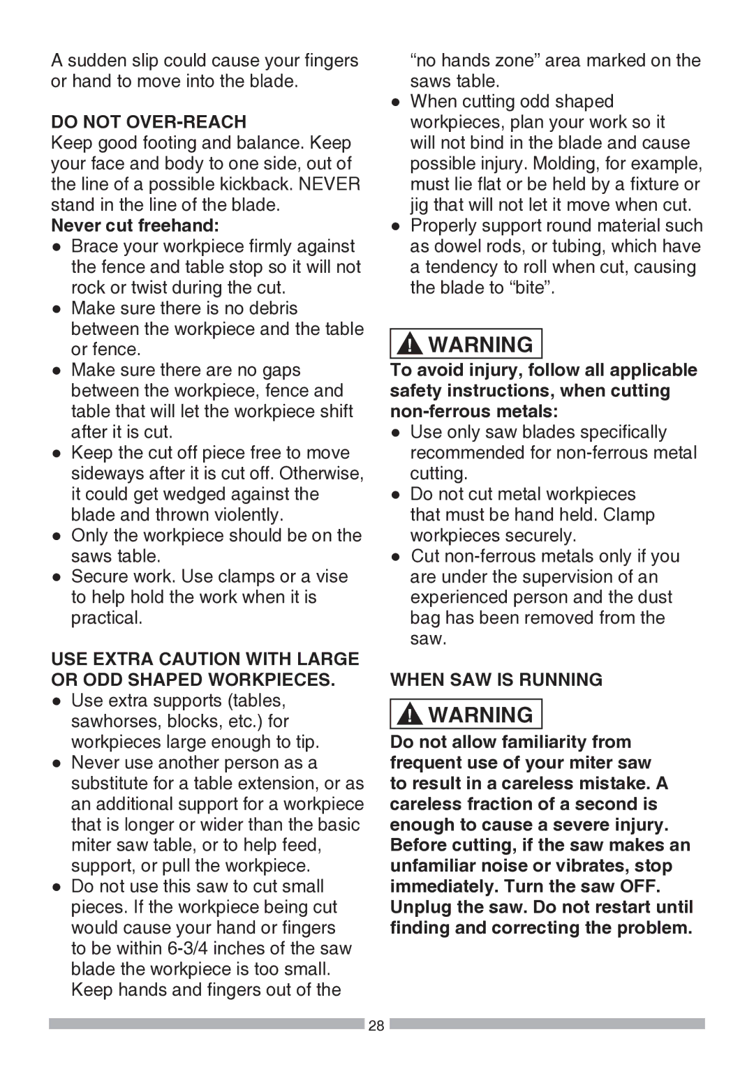 Craftsman 137.21194 Do not OVER-REACH, Never cut freehand, USE Extra Caution with Large or ODD Shaped Workpieces 