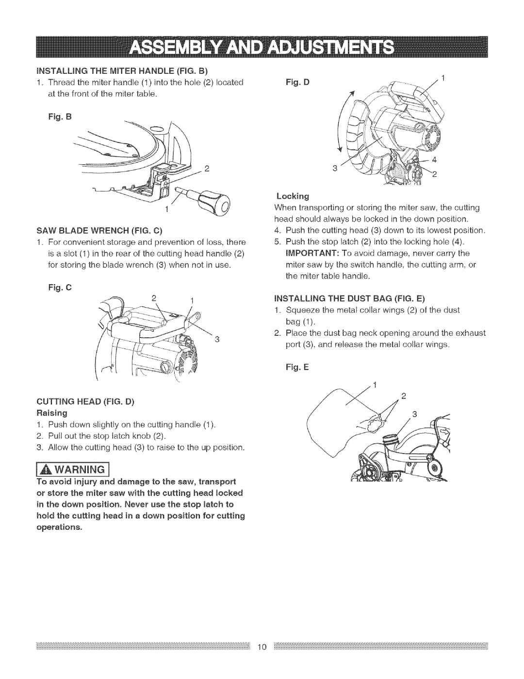 Craftsman 137.21229 Installingthemiterhandlefig.B, Sawbladewrenchfig.C, Forconvenientstorageandpreventionofloss,there 