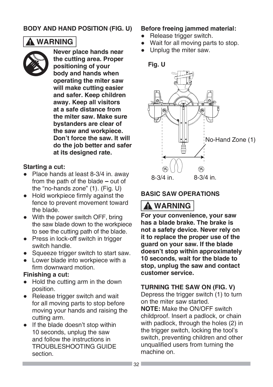 Craftsman 137.21239 Body and Hand Position FIG. U, Finishing a cut, Before freeing jammed material, Basic SAW Operations 