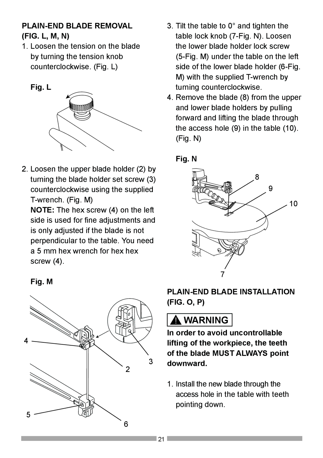 Craftsman 137.21602 operating instructions PLAIN-END Blade Removal FIG. L, M, N, PLAIN-END Blade Installation FIG. O, P 