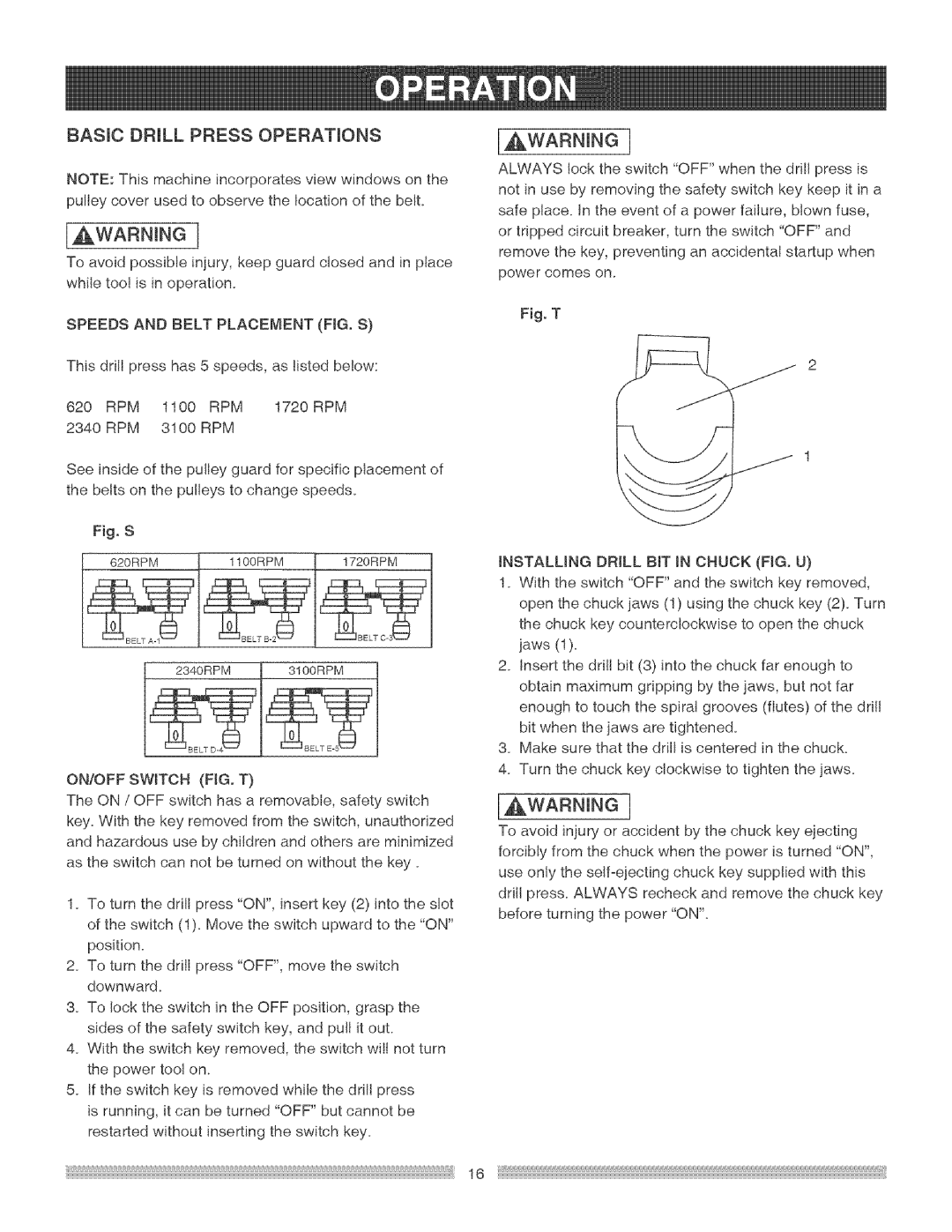 Craftsman 137.219 Speeds and Belt Placement FIG. S, ON/OFF Switch FIG. T, Installing Drill BIT in Chuck FIG. U 