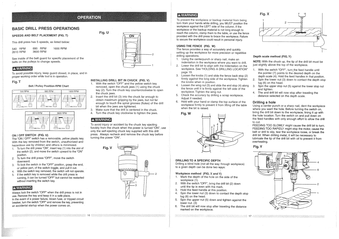 Craftsman 137.2191 Drilling a hole, Speeds and Belt Placement FIG. T, Usingthe Fence FIG. W, On / OFF Switch FIG. U 