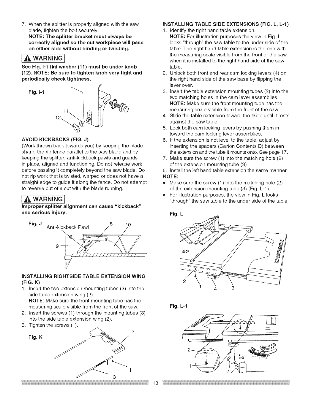 Craftsman 137.24885 Avoid Kickbacks FIG. J, Serious injury, Installing Table Side Extensions FIG. L, L=I 