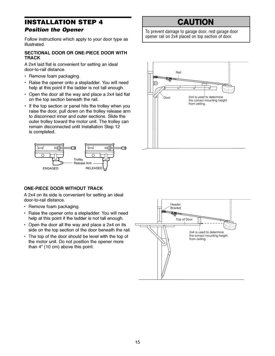 Craftsman 139.18595 Position the Opener, Sectional Door or ONE-PIECE Door with Track, Rail Door 2x4 is used to determine 