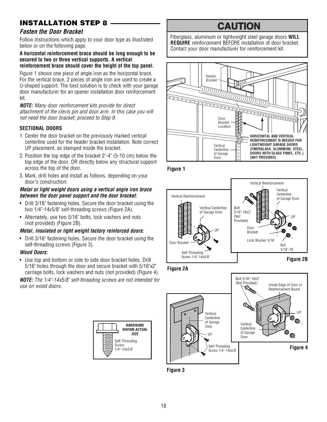 Craftsman 139.3043 Fasten the Door Bracket, Sectionaldoors, Metal, insulated or light weight factoryreinforced doors 