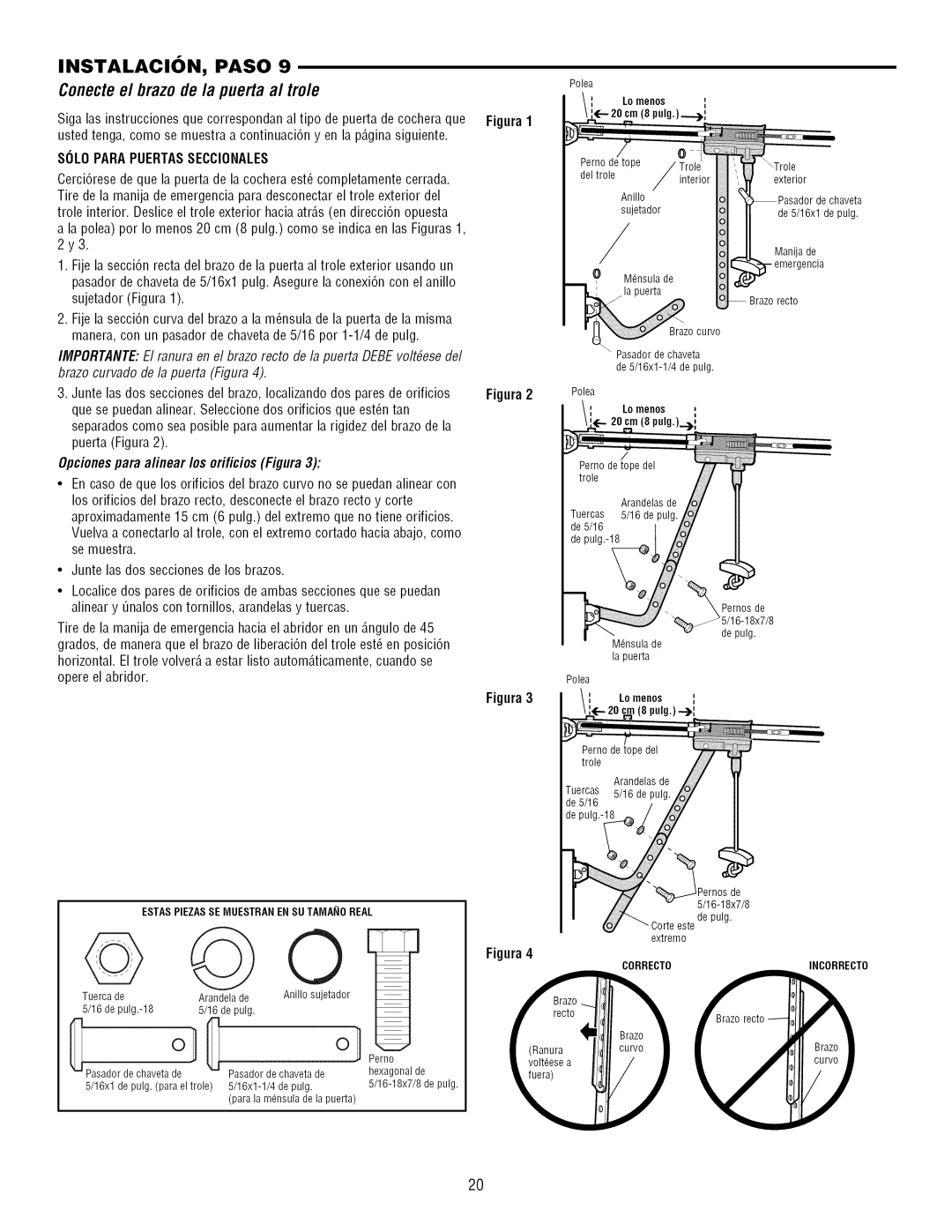 Craftsman 139.3043 Conecteel brazo de la puerta al trole, 16-18x7/8, SI3LOPARA Puertasseccionales, Correcto Incorrecto 