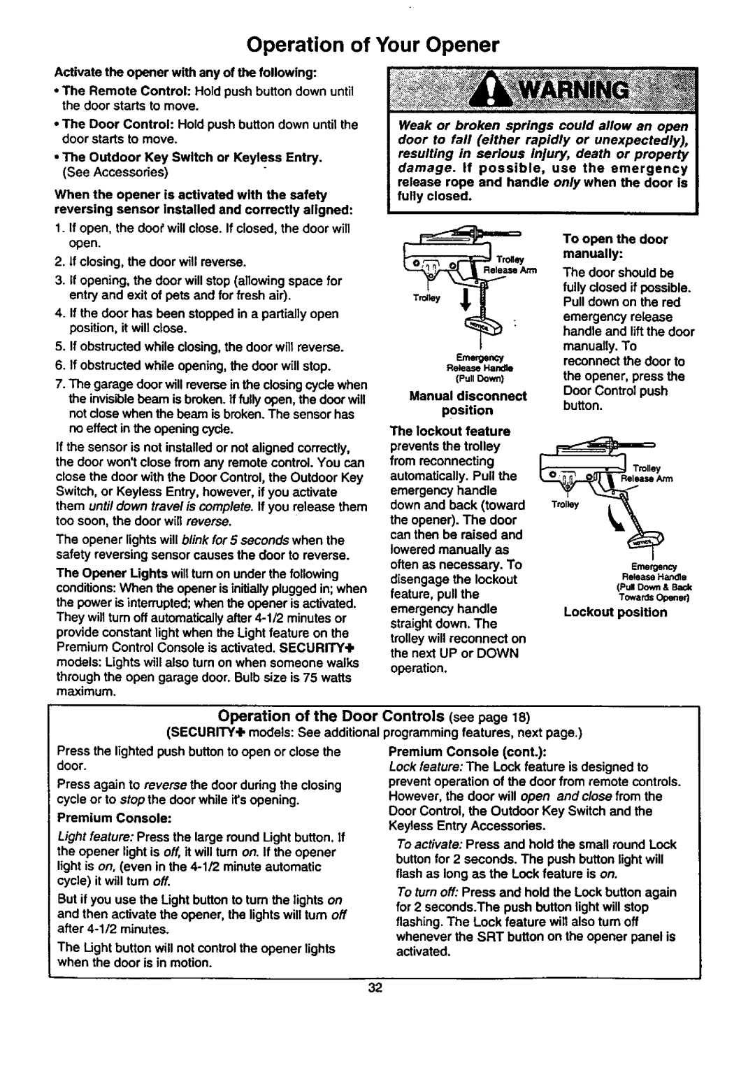 Craftsman 139.53671SRT1, 139.53677SRT1, 139.53674SRT owner manual Operation of Your Opener, Lock feature is designed to 