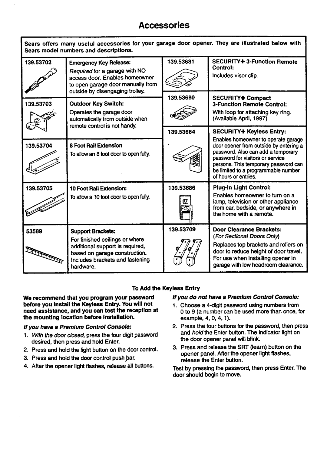 Craftsman 139.53674SRT, 139.53671SRT1 Accessories, For Sectional Doors Only, If you do not have a Premium Control Console 
