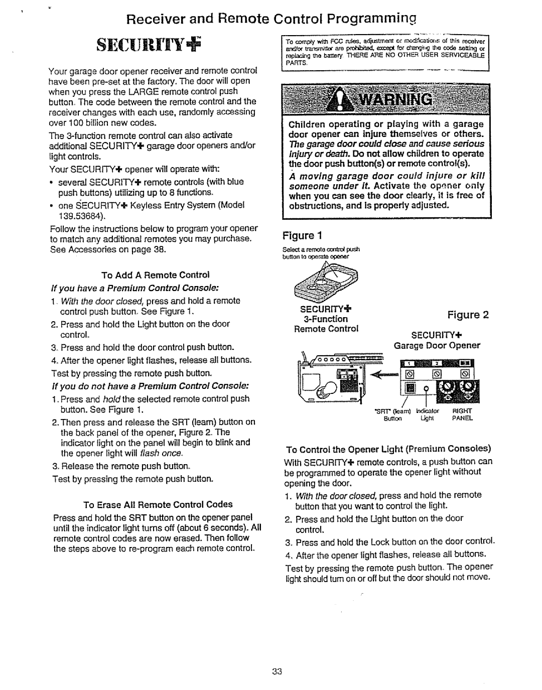 Craftsman 139.53675SRT owner manual Ff you have a Premium Control Console, Ff you do not have a Premium Control Console 