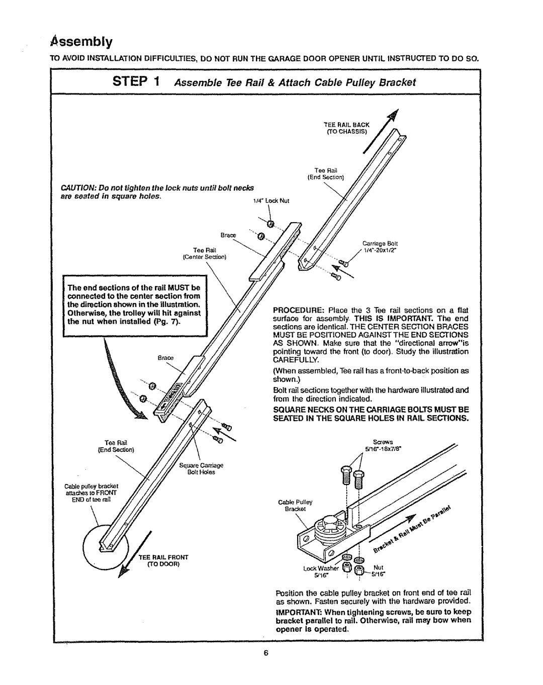 Craftsman 139.53699SR, 139.53315SR Assembly, Assemble Tee Rail & Attach Cable Pulley Bracket, To Door, Carefully 