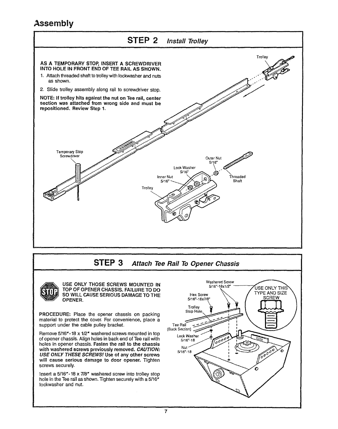 Craftsman 139.53315SR, 139.53699SR Assembly, Attach Tee Rail To Opener Chassis, AS a Temporary STOP, Insert Screwdriver 