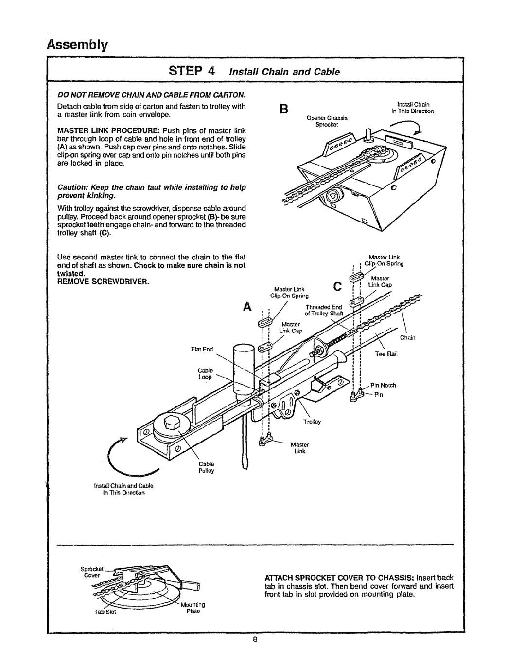 Craftsman 139.53625SR, 139.53699SR, 139.53315SR specifications Install Chain Cable, Remove Screwdriver 