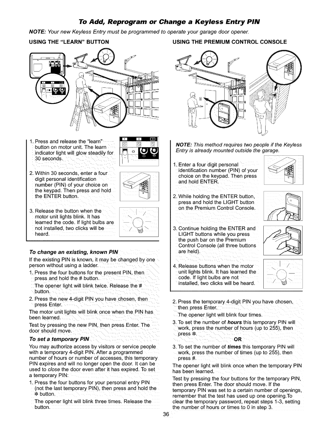 Craftsman 139.5391 Add, Reprogram Or Change Keyless Entry PIN, Using the Learn Button Using the Premium Control Console 