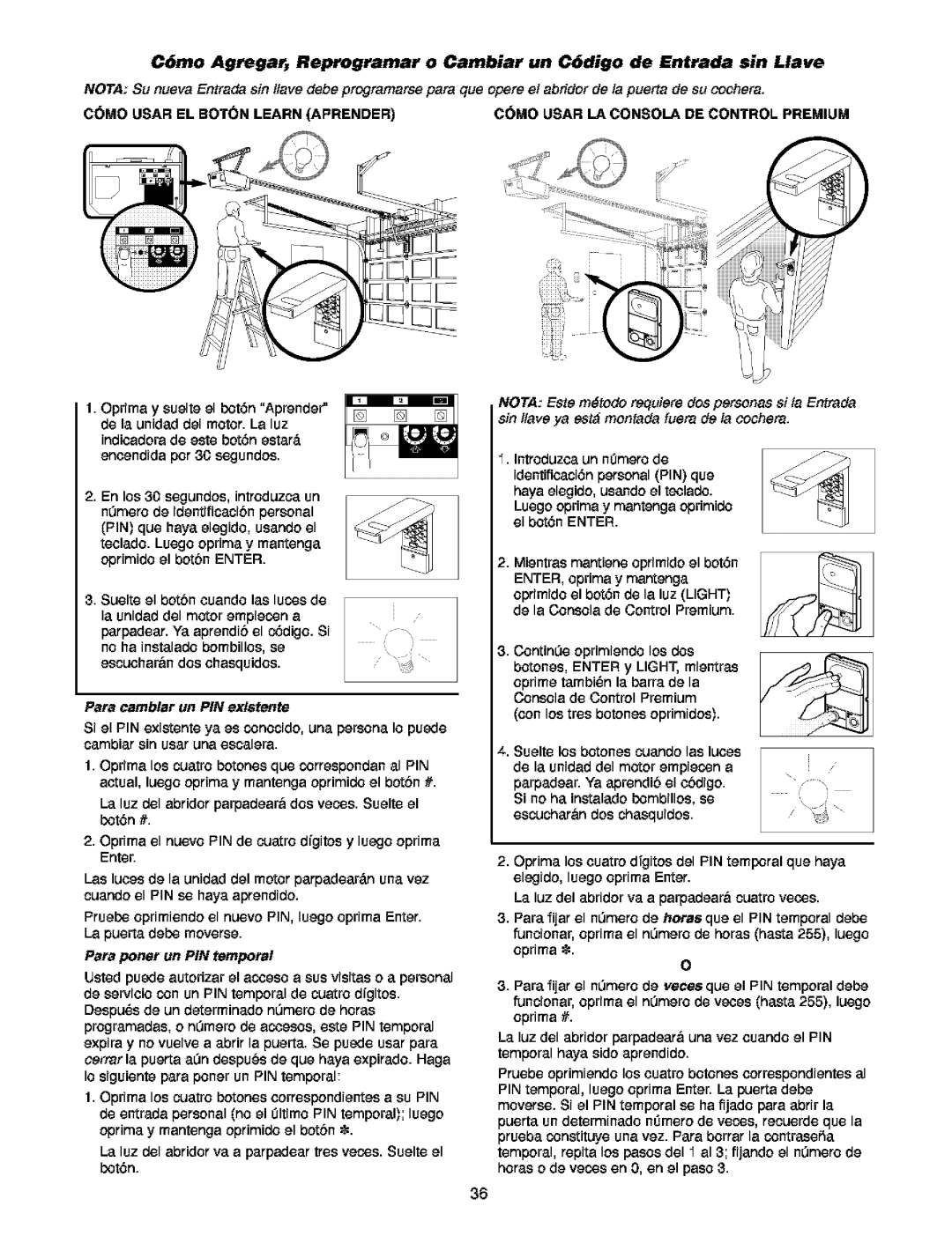 Craftsman 139.5391 owner manual Enoendida por 30 segundos, Para porter un PiN temporal 