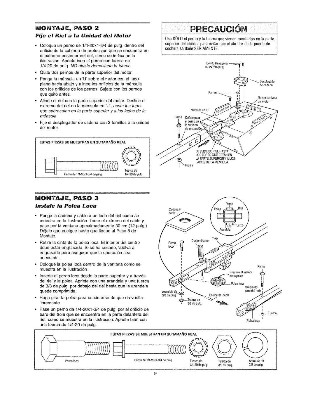 Craftsman 139.53920D Fije el Riel a la Unidad del Motor, Instale la Polea Loca, De pulg no ajuste demasiado la tuerce 