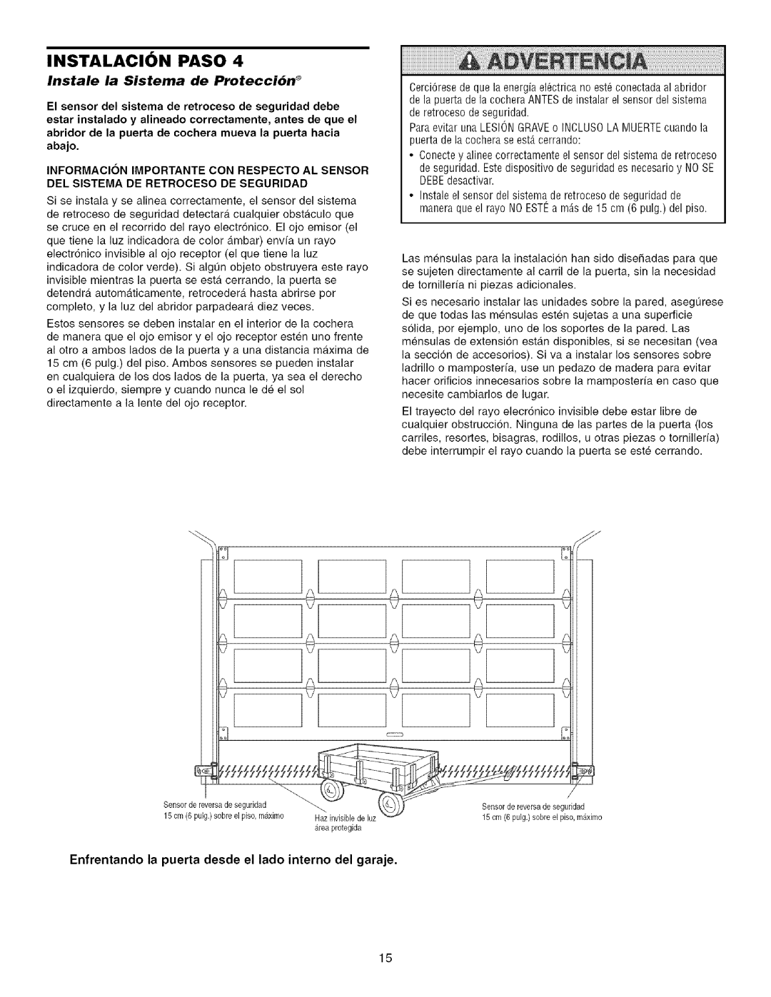 Craftsman 139.53993D owner manual Instale la Sistema de Protecci6n, Enfrentando la puerta desde el lado interno del garaje 