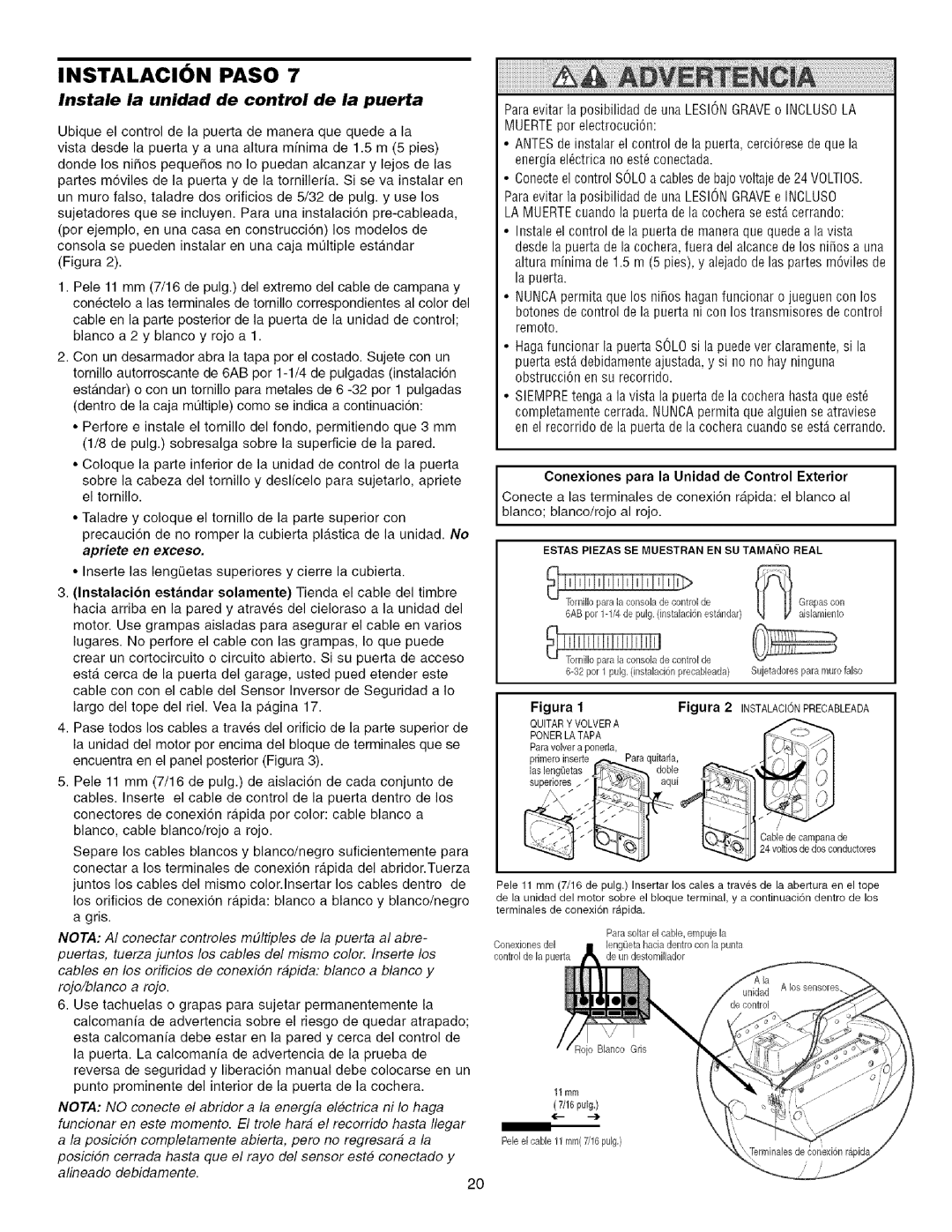 Craftsman 139.53993D owner manual Instale la unidad de control de la puerta, Estas Piezas SE Muestran EN SU Tamaio Real 