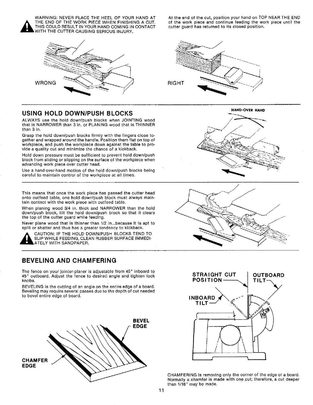 Craftsman 149.236321 Beveling and Chamfering, Using Hold DOWN/PUSH Blocks, Slip While FEEDING, Clean Rubber Surface Immedi 