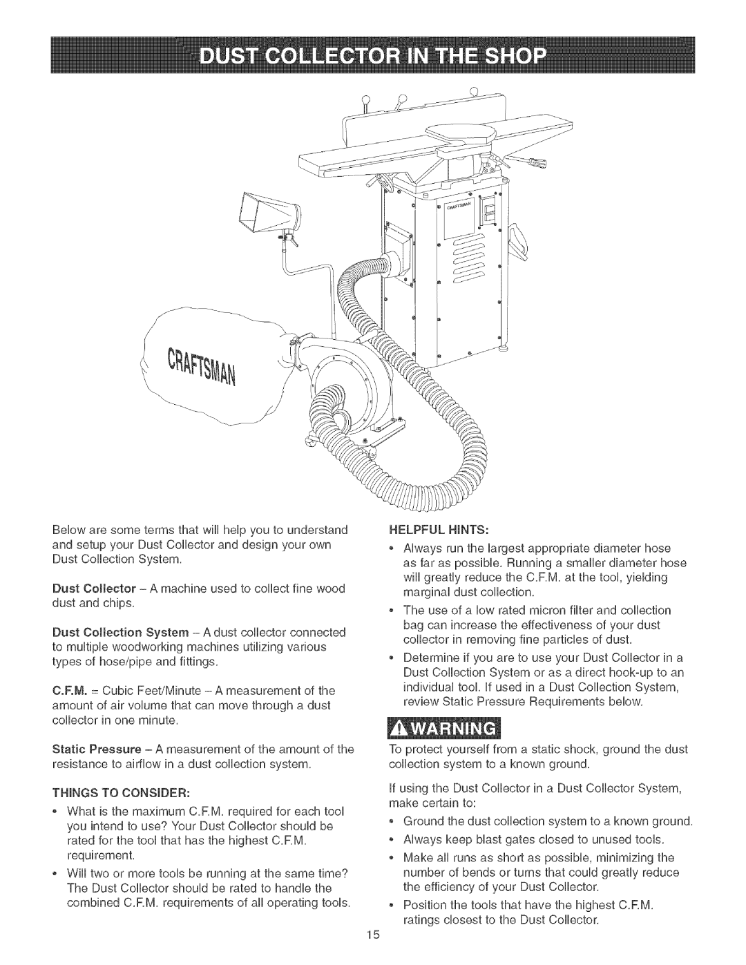 Craftsman 152.213351 operating instructions Thingstoconsider, Helpfulhints, Theuseof a lowratedmicronfilterandcollection 